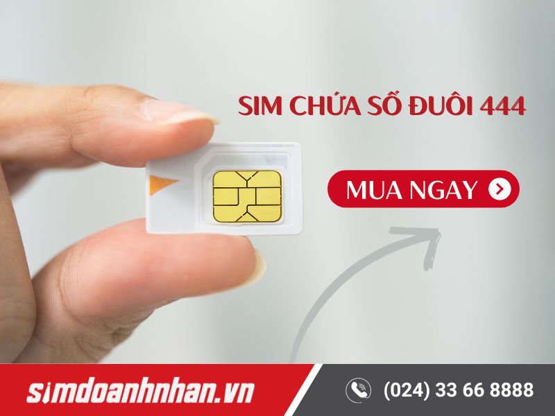 Mua SIM số đẹp đuôi 444 uy tín tại SIM Doanh Nhân để thu hút tài lộc