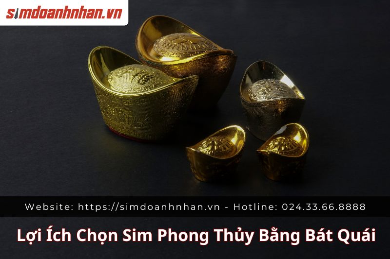 Lợi Ích Việc Chọn Sim Phong Thủy Bằng Bát Quái