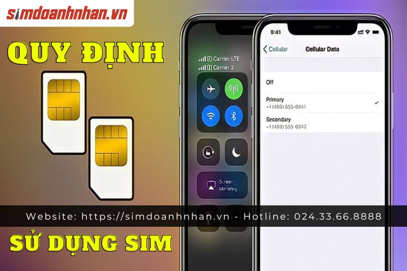 Quy Định Về Việc Sử Dụng Sim Điện Thoại 