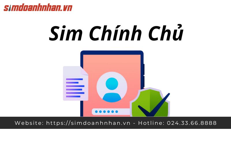 Sim Chính Chủ Là Gì? 