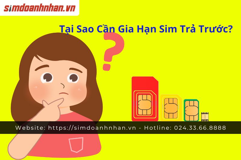 Tại Sao Sim Trả Trước Cần Phải Gia Hạn