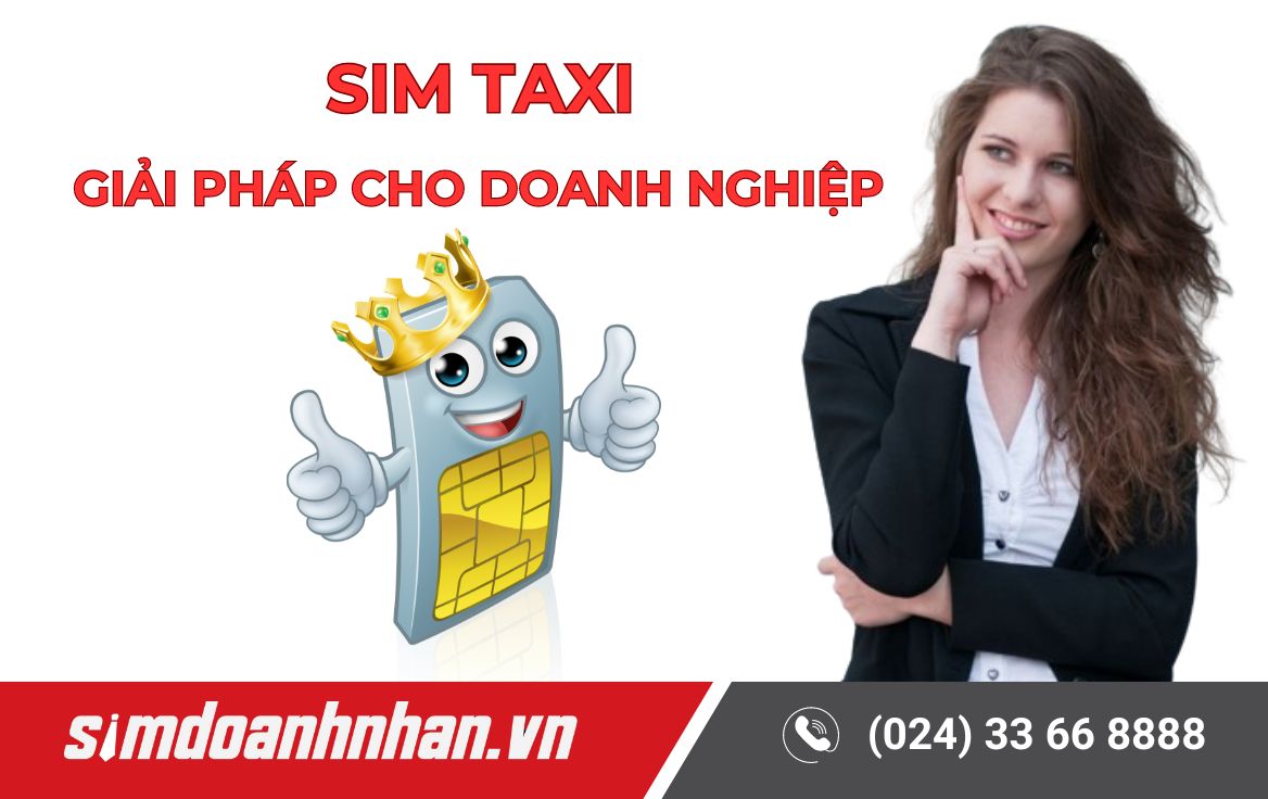 Sim Taxi: Giải pháp di động tối ưu cho doanh nghiệp