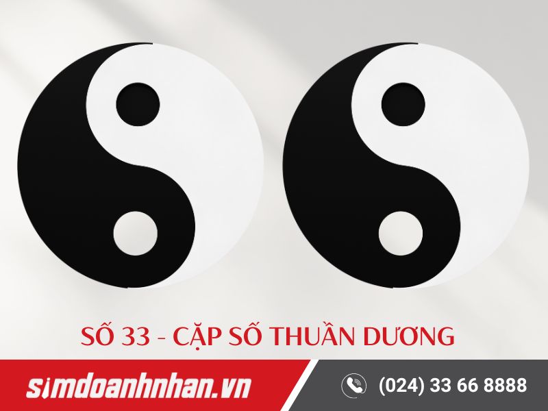 Số 33 trong âm dương tương ứng với năng lượng Thuần Dương