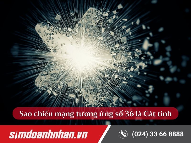 Số 36 ứng với Cát tinh, mang ý nghĩa tích cực