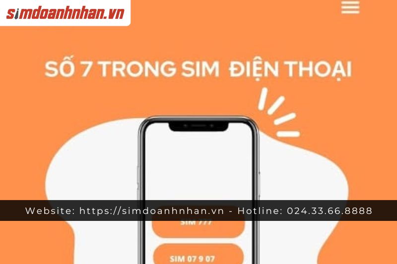 Cách Kết Hợp Số 7 Để Có Sim Điện Thoại Số Đẹp