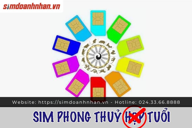 Hệ Lụy Khi Dùng Sim Phong Thủy Không Hợp Tuổi