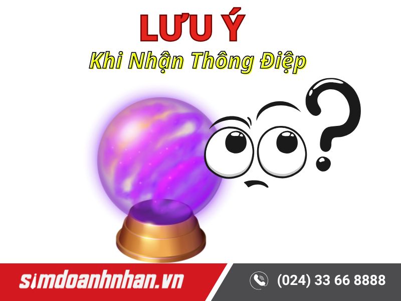 Lưu Ý Khi Nhận Thông Điệp 