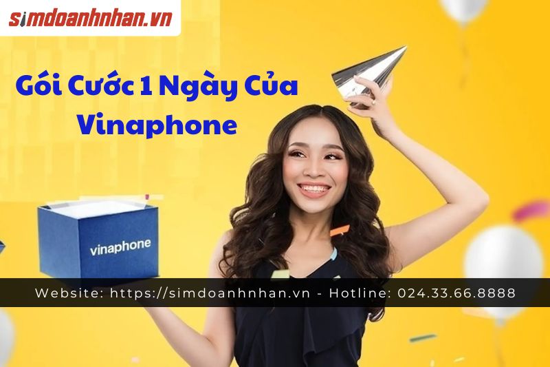 Gói Cước 1 Ngày Của Vinaphone
