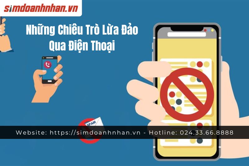 Những Chiêu Trò Lừa Đảo Qua Điện Thoại Mà Bạn Nên Tránh