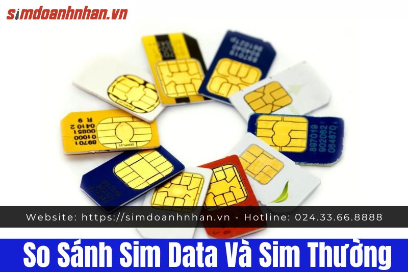 So Sánh Sim Data Và Sim Thường

