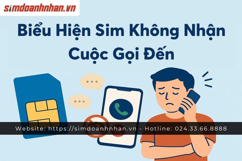 Biểu Hiện Sim Không Nhận Cuộc Gọi Đến
