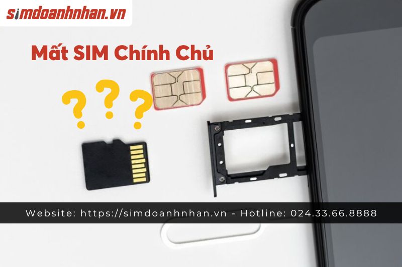 Mất SIM Chính Chủ Có Làm Lại Được Không?