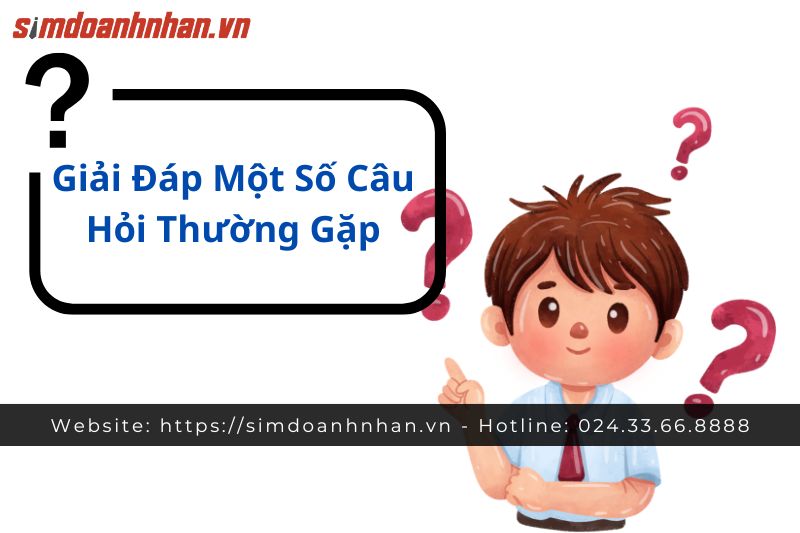 Giải Đáp Một Số Câu Hỏi Thường Gặp
